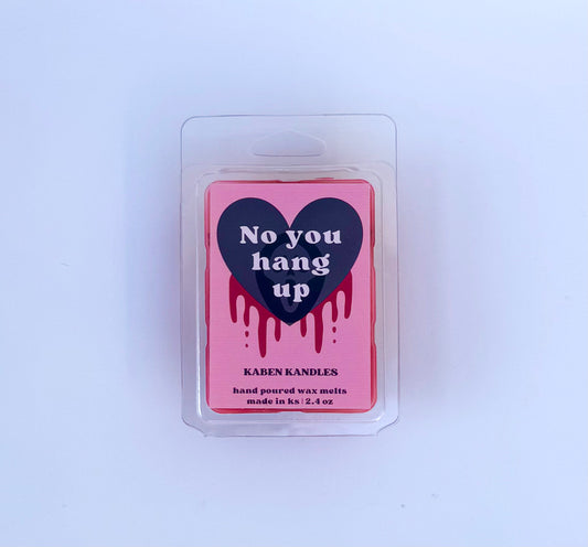 No You Hang Up | Halloween Wax Melt